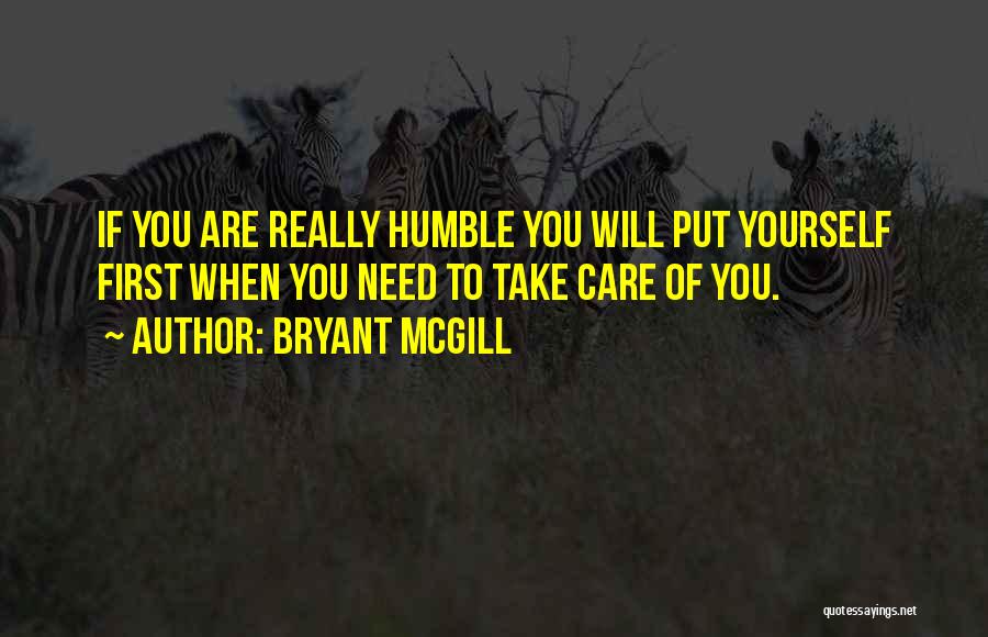 Humble Love Quotes By Bryant McGill
