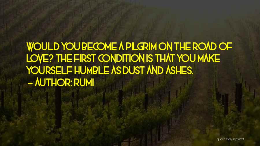 Humble Love Quotes By Rumi