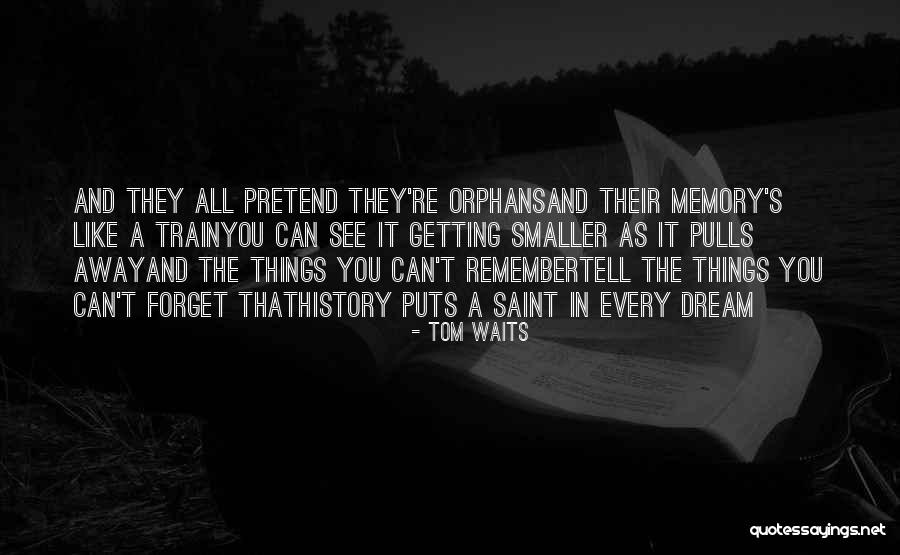 Humble Myself And Introspective Quotes By Tom Waits Humble Myself And Introspective Quotes By Tom Waits