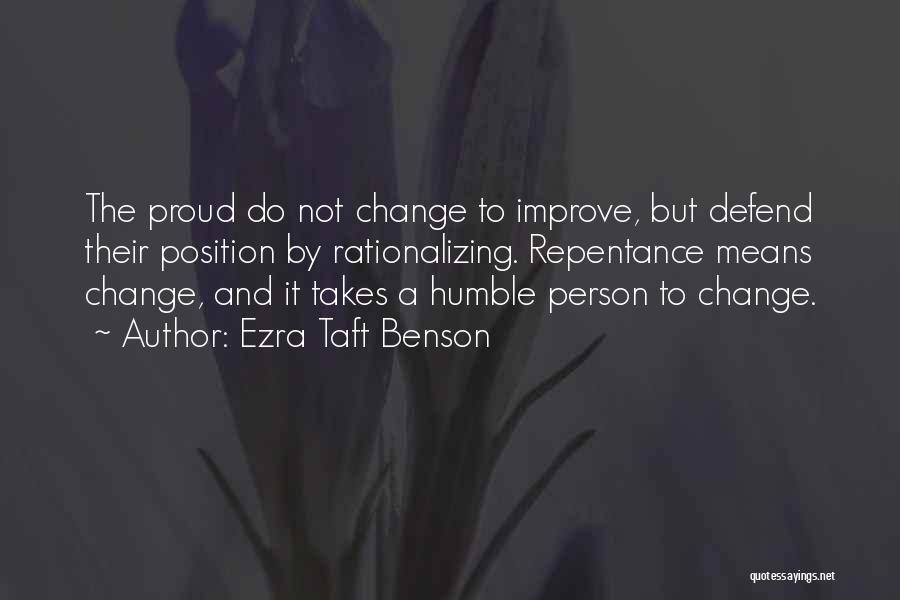 Humble Person Quotes By Ezra Taft Benson