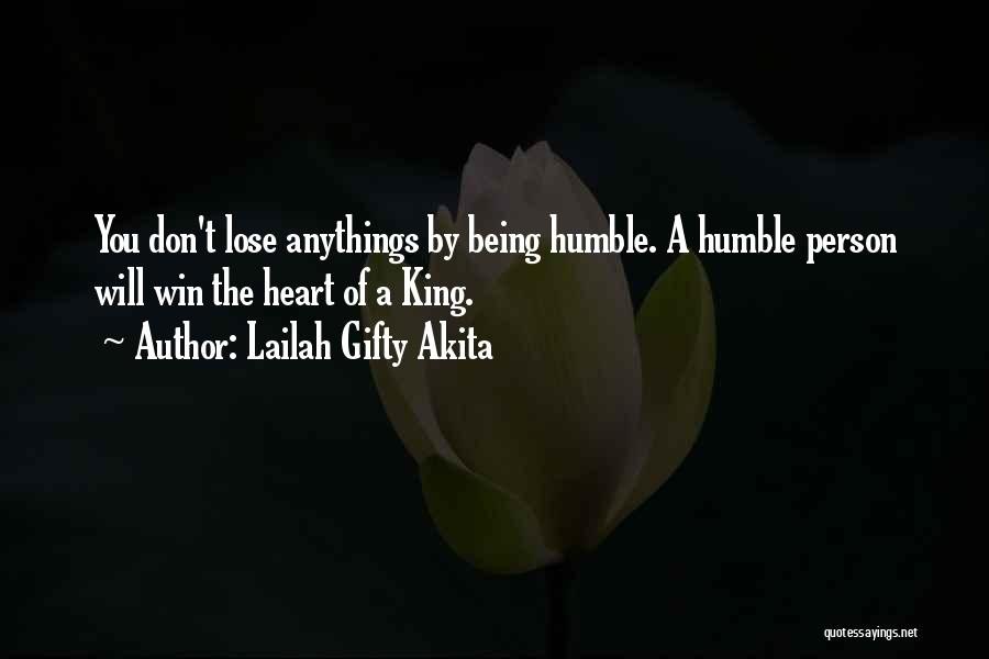 Humble Person Quotes By Lailah Gifty Akita