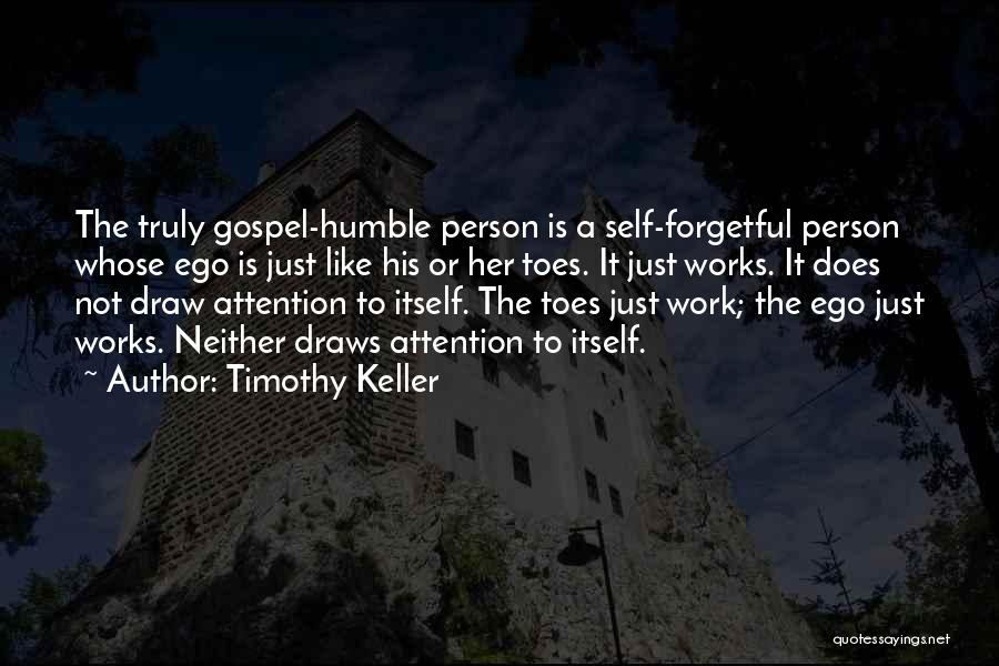 Humble Person Quotes By Timothy Keller