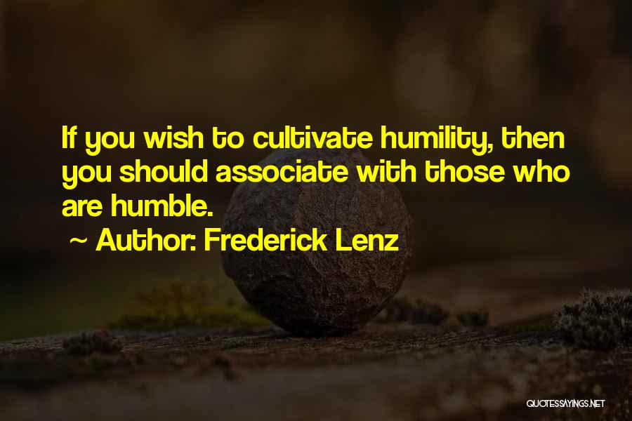 Humble Quotes By Frederick Lenz