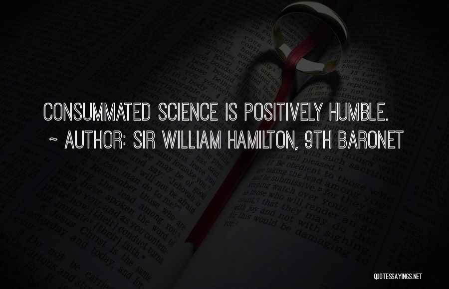 Humble Quotes By Sir William Hamilton, 9th Baronet