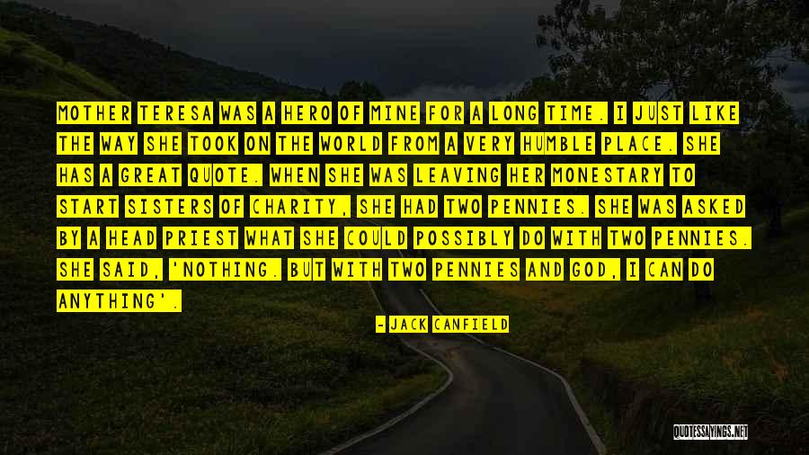 Humble Start Quotes By Jack Canfield Humble Start Quotes By Jack Canfield