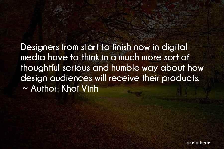 Humble Start Quotes By Khoi Vinh