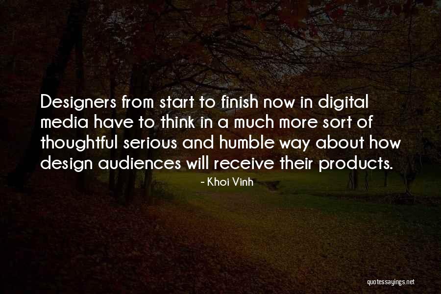 Humble Start Quotes By Khoi Vinh Humble Start Quotes By Khoi Vinh
