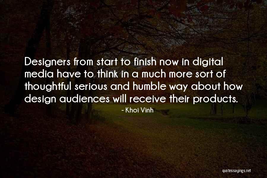 Humble Start Quotes By Khoi Vinh