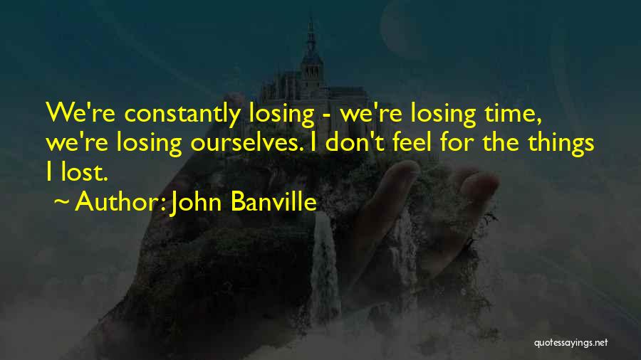 Humble The Poet Quotes By John Banville