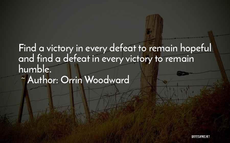 Humble Victory Quotes By Orrin Woodward