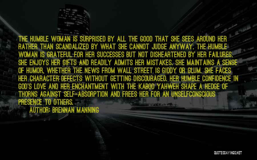 Humble Woman Quotes By Brennan Manning