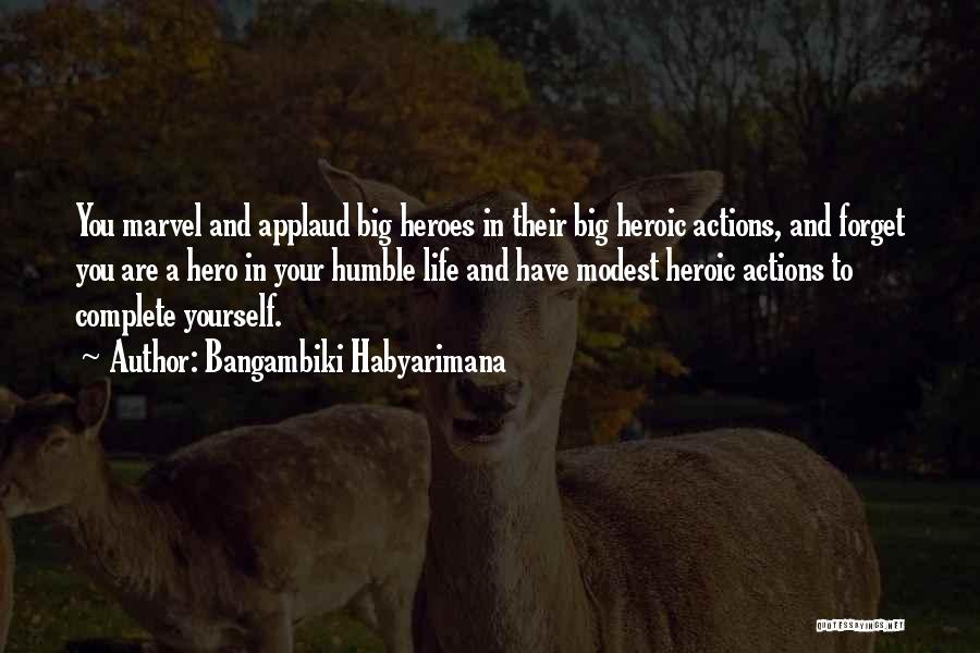 Humble Yourself Quotes By Bangambiki Habyarimana