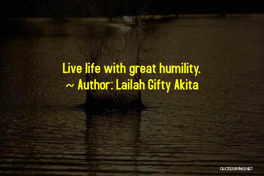 Humble Yourself Quotes By Lailah Gifty Akita