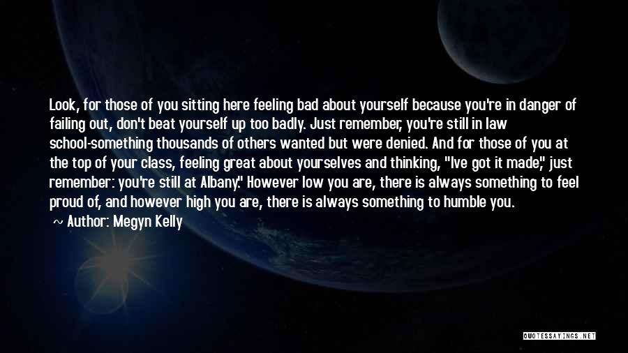 Humble Yourself Quotes By Megyn Kelly
