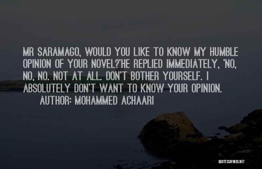 Humble Yourself Quotes By Mohammed Achaari