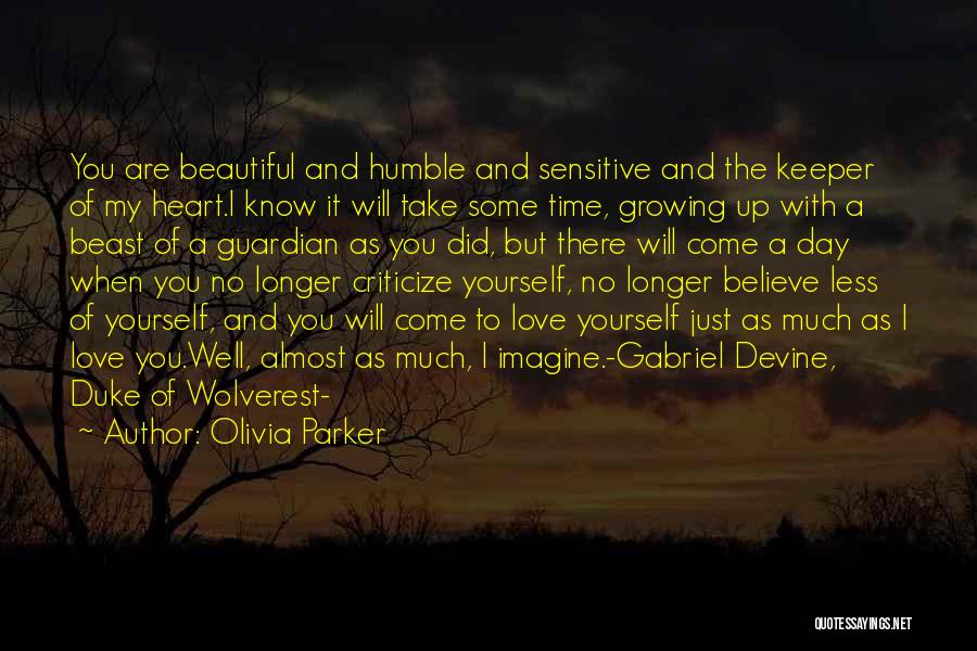 Humble Yourself Quotes By Olivia Parker