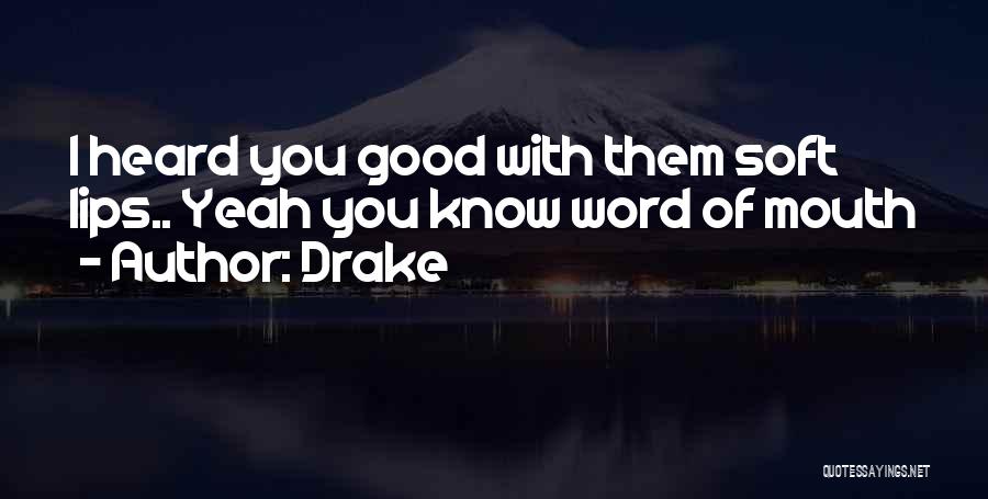 Humble Yourselves Quotes By Drake
