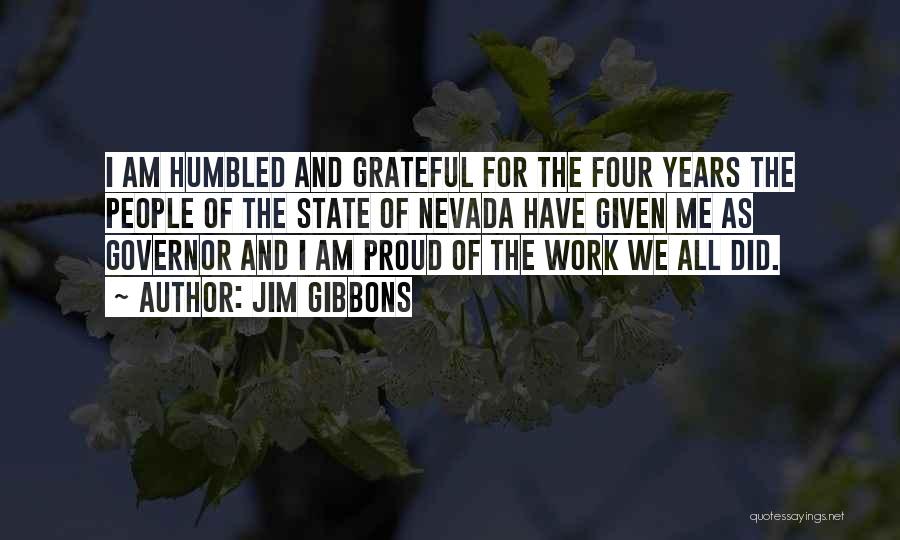 Humbled Quotes By Jim Gibbons