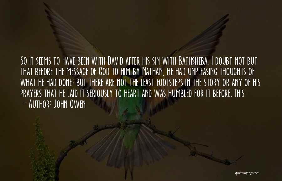 Humbled Quotes By John Owen