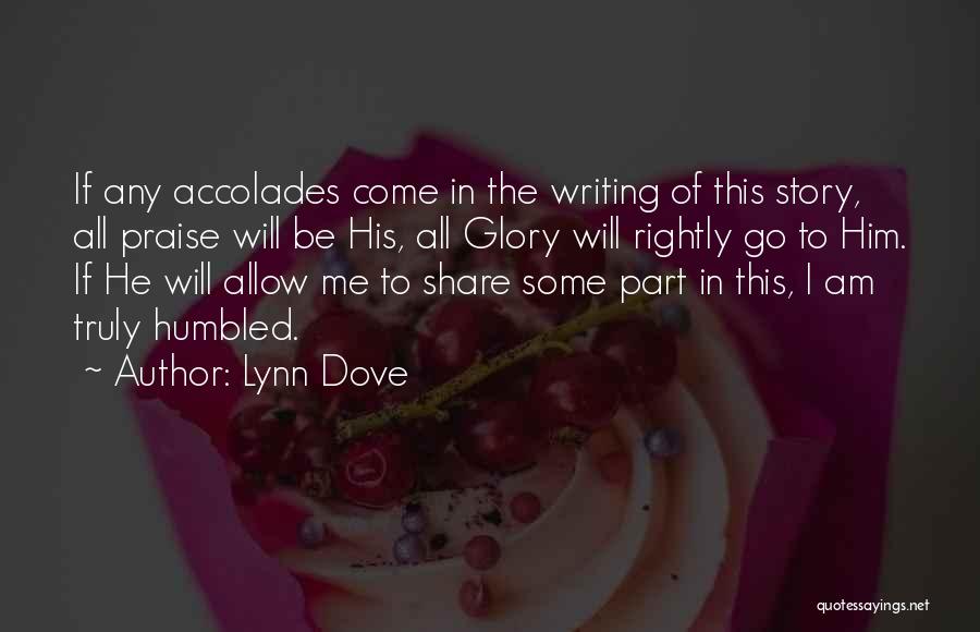 Humbled Quotes By Lynn Dove