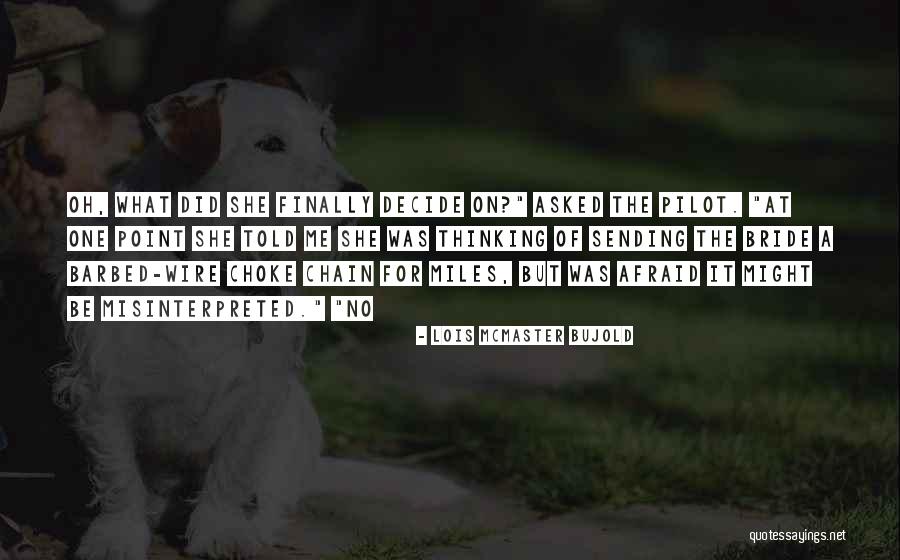 Humbleness And Acceptance Quotes By Lois McMaster Bujold Humbleness And Acceptance Quotes By Lois McMaster Bujold