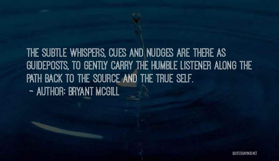 Humbleness Quotes By Bryant McGill