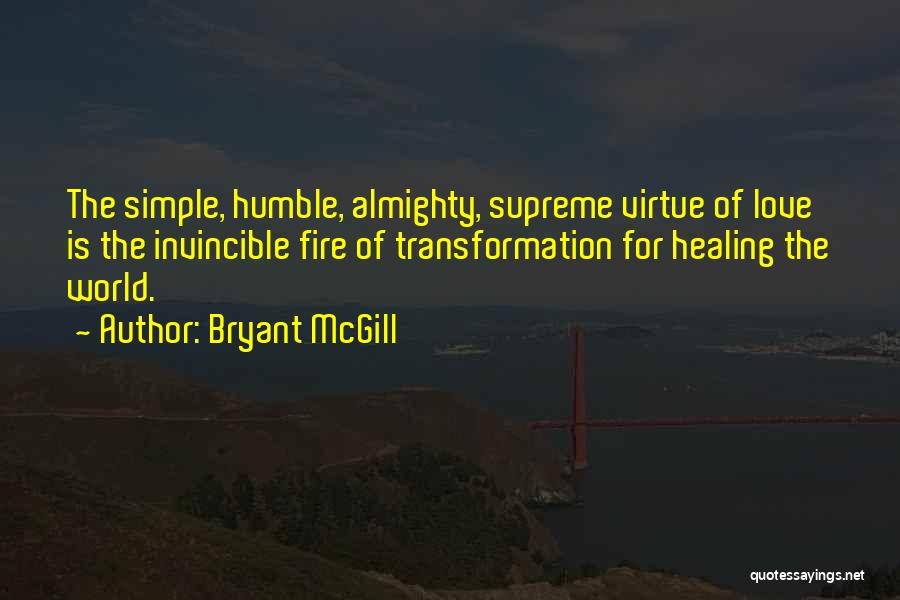 Humbleness Quotes By Bryant McGill