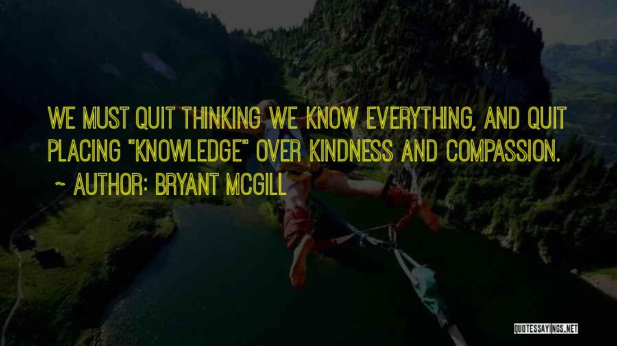 Humbleness Quotes By Bryant McGill