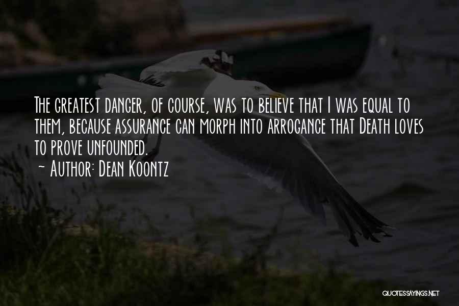 Humbleness Quotes By Dean Koontz