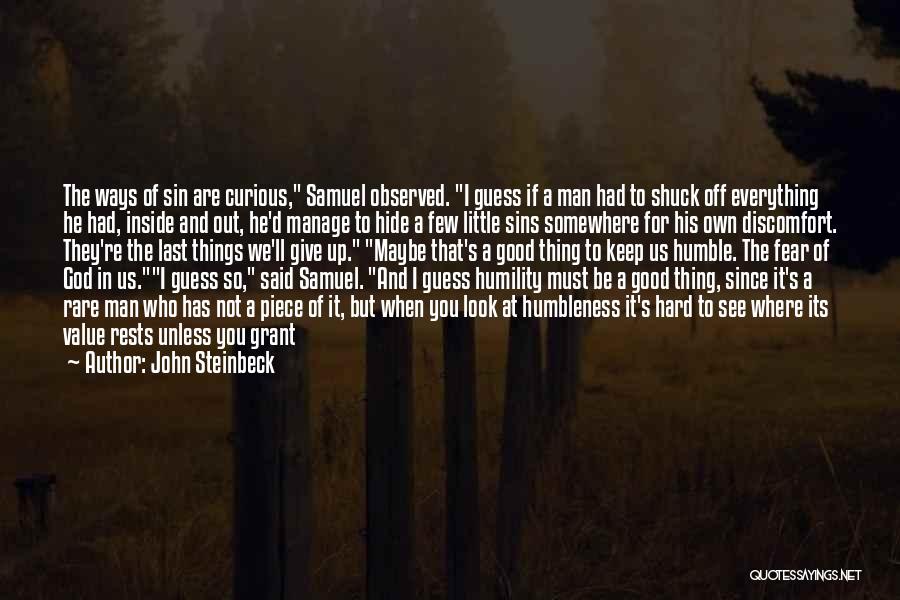 Humbleness Quotes By John Steinbeck