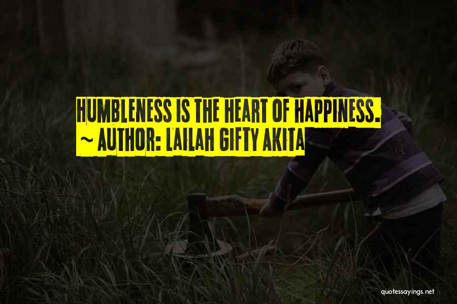 Humbleness Quotes By Lailah Gifty Akita