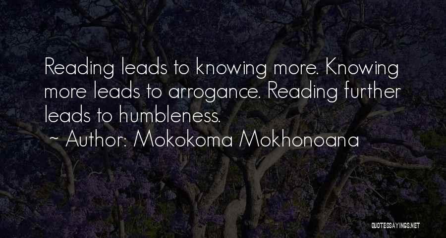 Humbleness Quotes By Mokokoma Mokhonoana