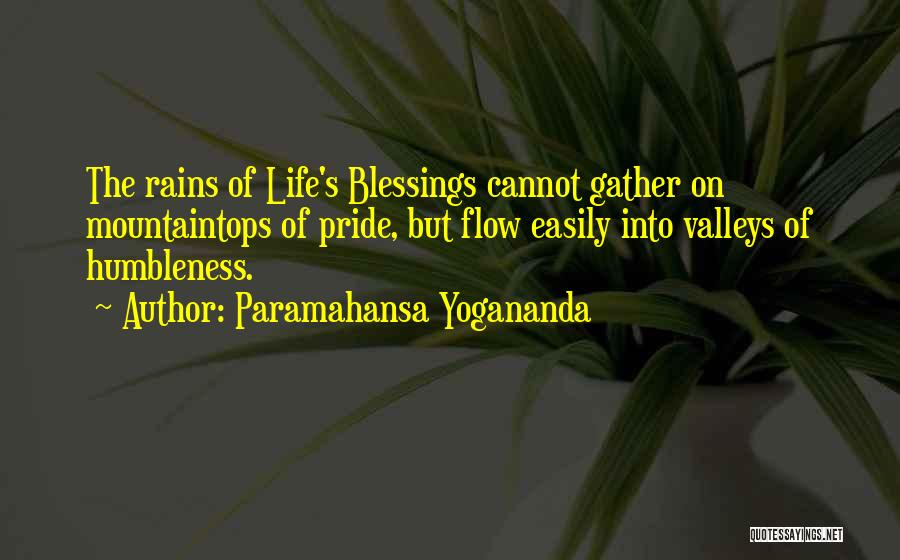 Humbleness Quotes By Paramahansa Yogananda