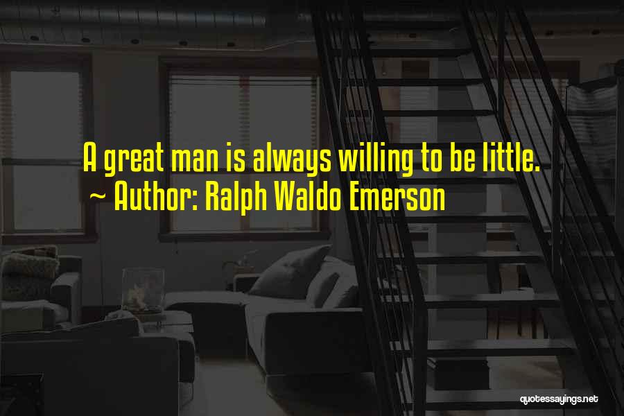 Humbleness Quotes By Ralph Waldo Emerson
