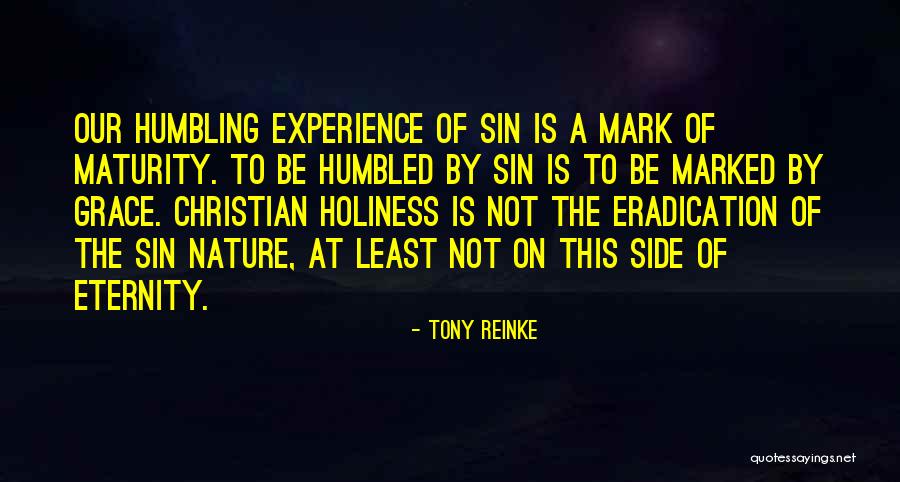 Humbling Christian Quotes By Tony Reinke