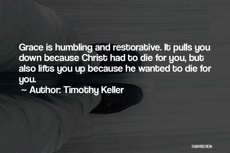 Humbling Ourselves Quotes By Timothy Keller