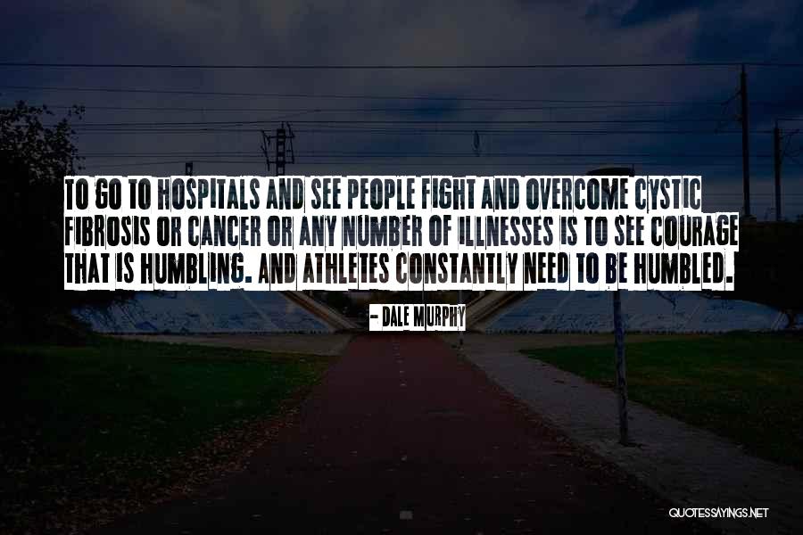 Humbling Yourself Quotes By Dale Murphy Humbling Yourself Quotes By Dale Murphy
