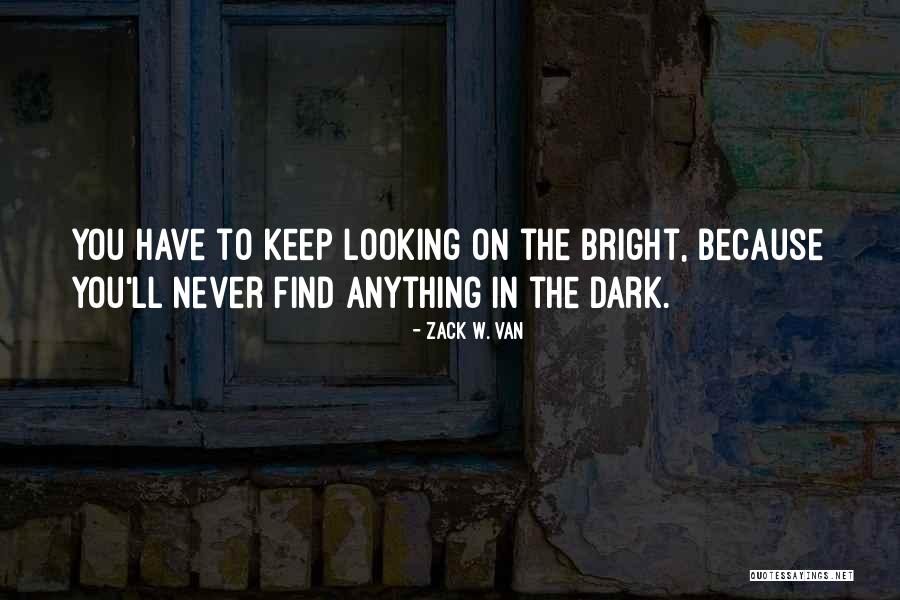 Humboldt County Memorable Quotes By Zack W. Van Humboldt County Memorable Quotes By Zack W. Van