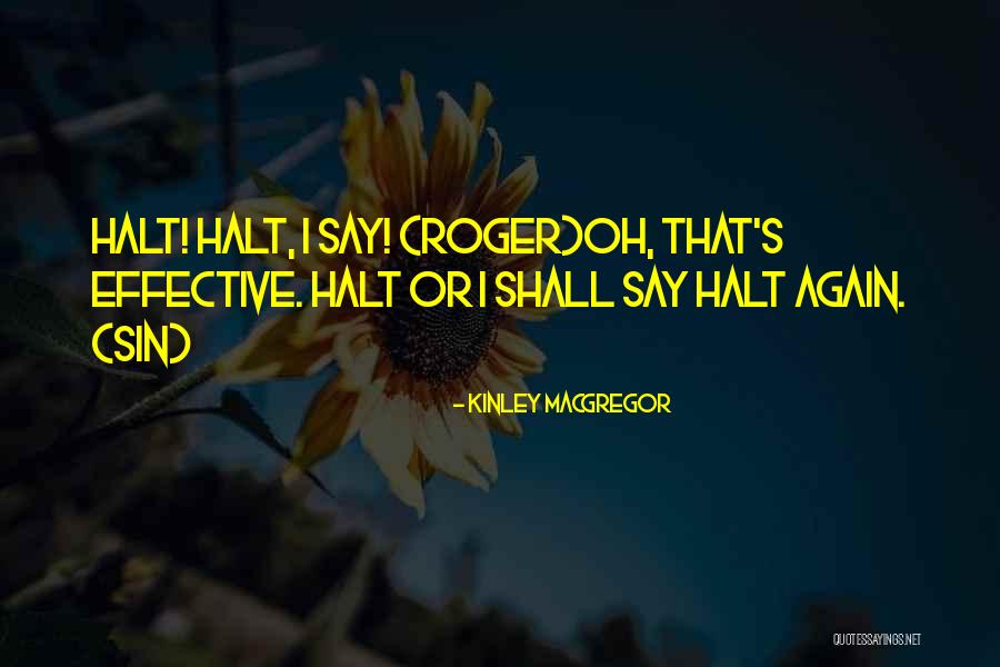 Humboldt County Quotes By Kinley MacGregor Humboldt County Quotes By Kinley MacGregor