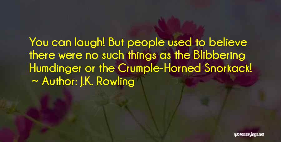 Humdinger Quotes By J.K. Rowling