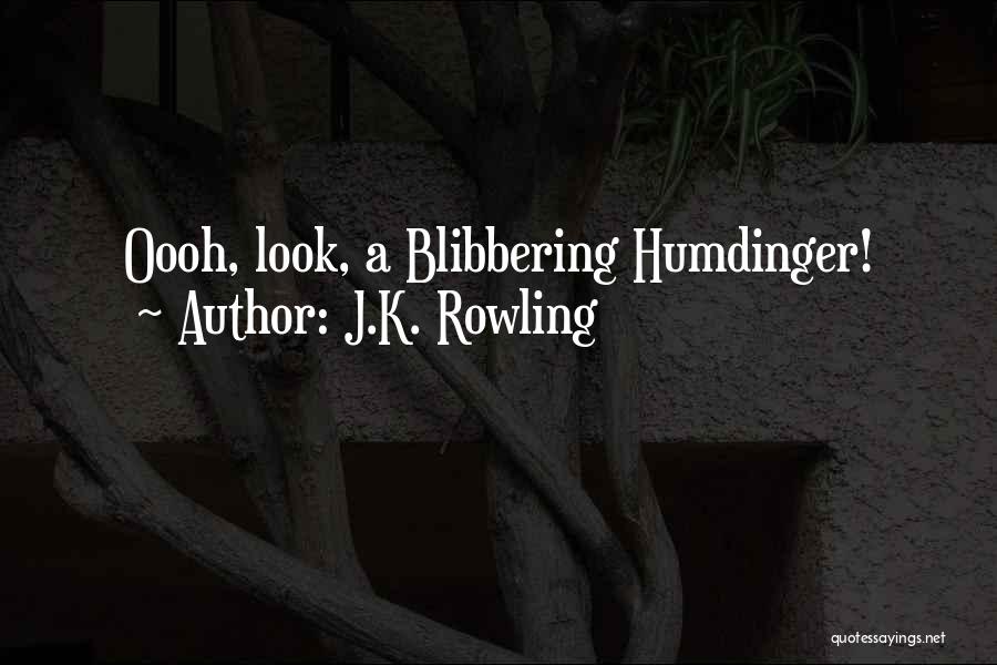 Humdinger Quotes By J.K. Rowling