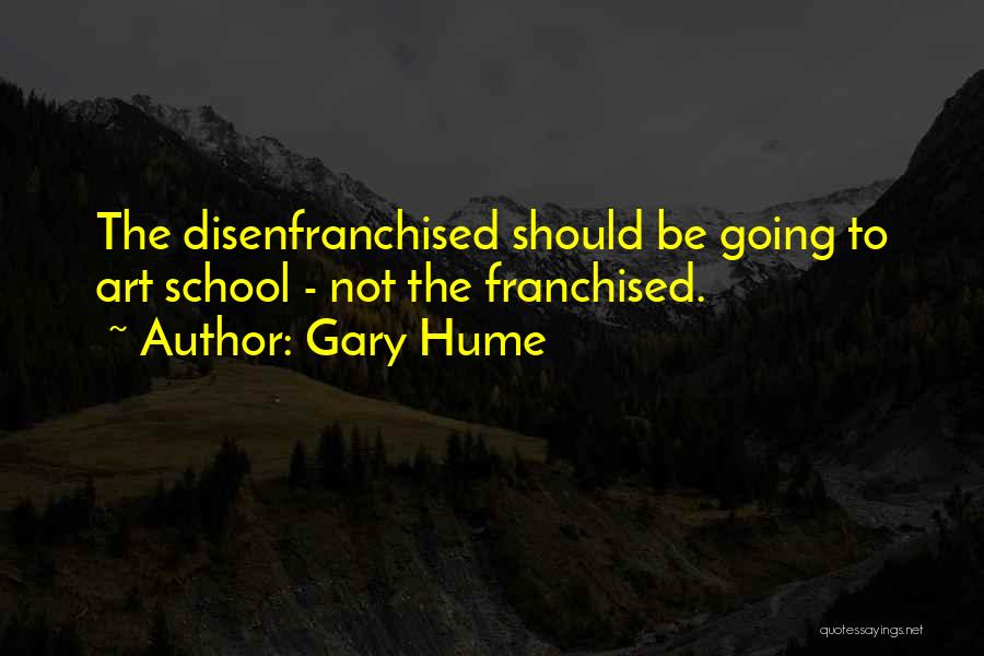 Hume Quotes By Gary Hume