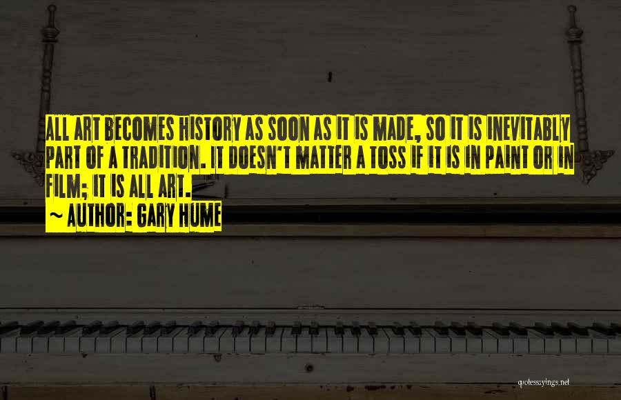 Hume Quotes By Gary Hume