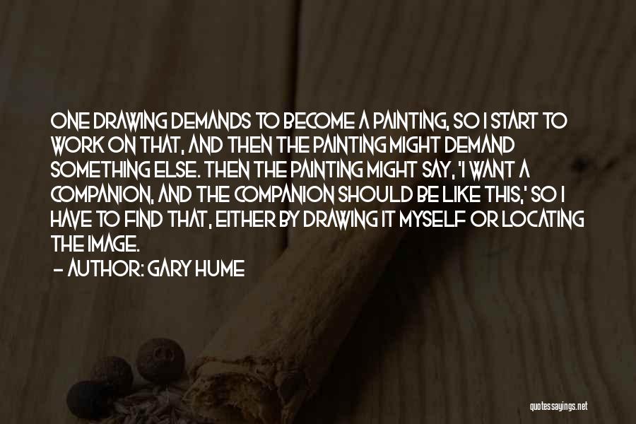 Hume Quotes By Gary Hume