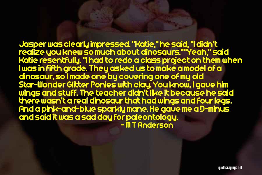 Humectants Quotes By M T Anderson Humectants Quotes By M T Anderson