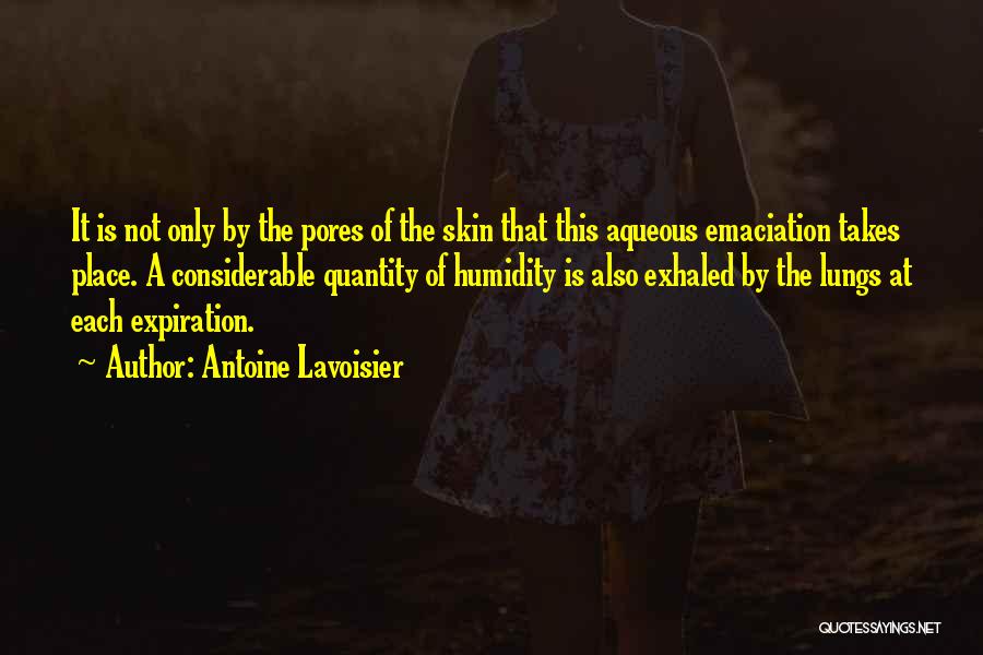 Humidity Quotes By Antoine Lavoisier