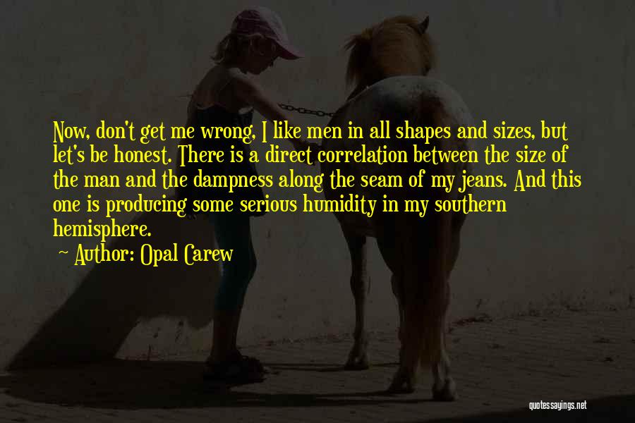 Humidity Quotes By Opal Carew