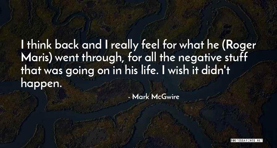 Humikayat Quotes By Mark McGwire Humikayat Quotes By Mark McGwire