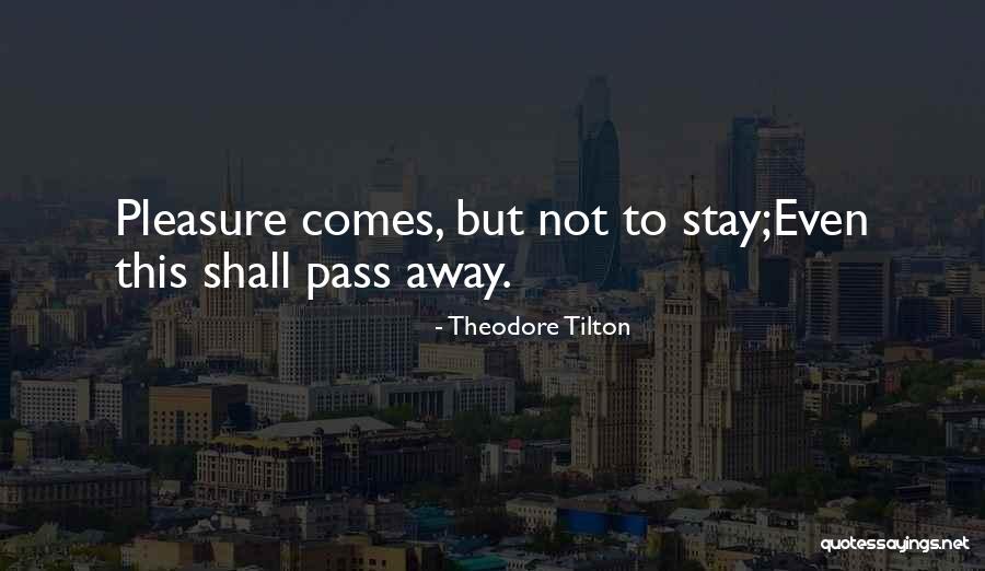 Humildes Mix Quotes By Theodore Tilton Humildes Mix Quotes By Theodore Tilton