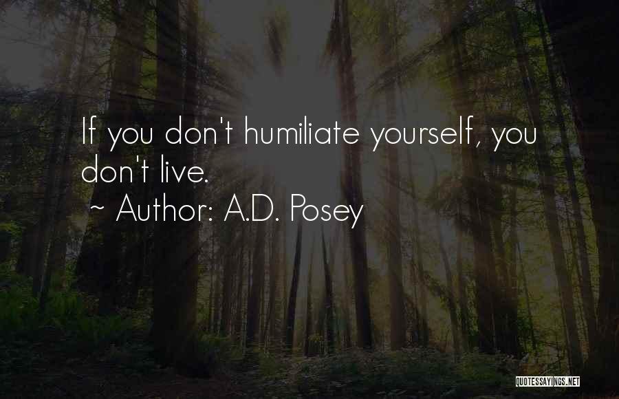 Humiliate Quotes By A.D. Posey